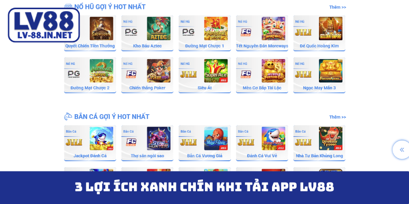 3 lợi ích xanh chín khi tải app LV88